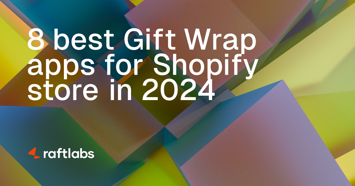 8 best Gift Wrap apps for Shopify store in 2024